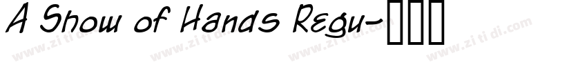 A Show of Hands Regu字体转换